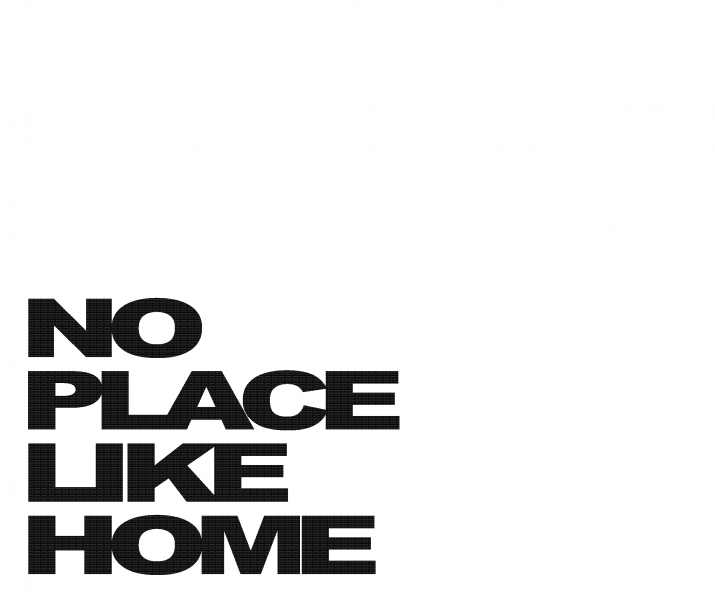 No place like home in large bold black text